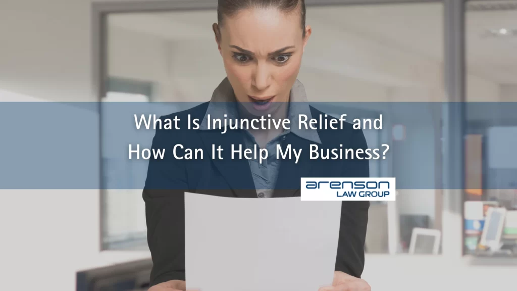 What Is Injunctive Relief and How Can It Help My Business