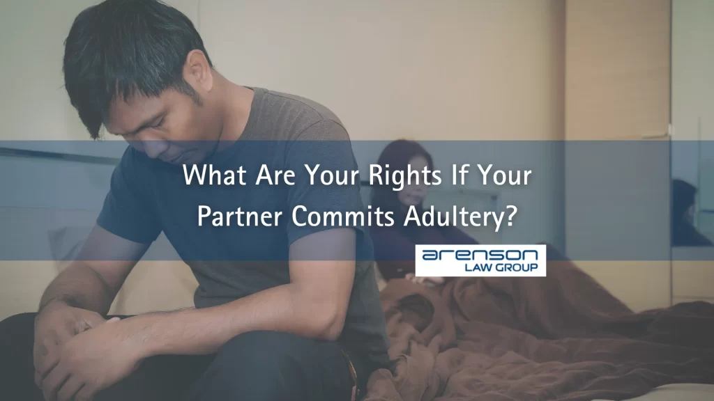 What Are Your Rights If Your Partner Commits Adultery