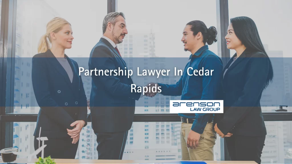 Partnership Lawyer In Cedar Rapids