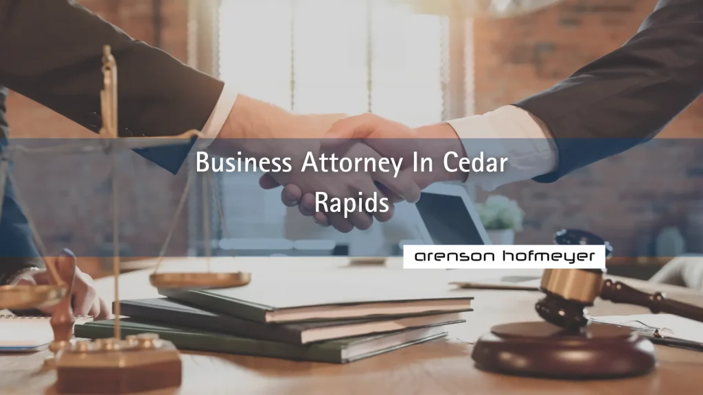 Business Attorney In Cedar Rapids