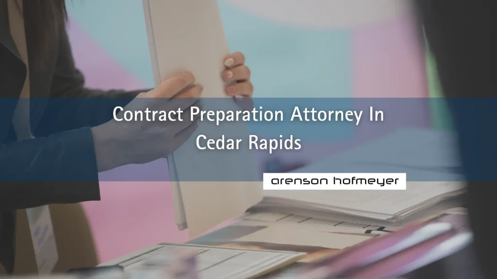 Contract Preparation Attorney In Cedar Rapids