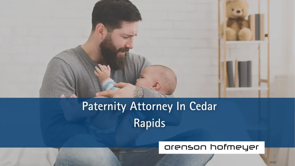 Paternity Attorney In Cedar Rapids Image